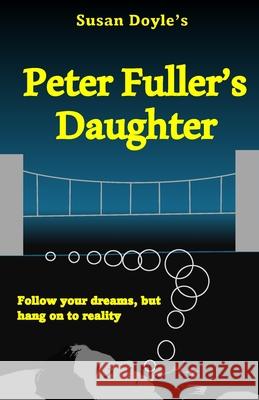 Peter Fuller's Daughter Susan Doyle 9781739282769 Sugilite Publishing - książka