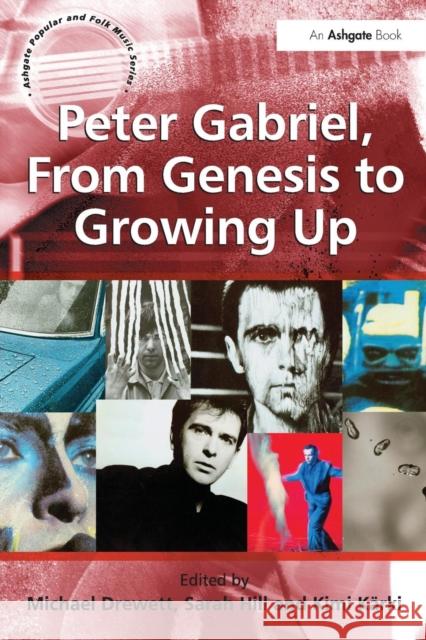 Peter Gabriel, From Genesis to Growing Up MICHAEL DREWETT 9781409453680  - książka