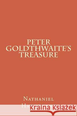 Peter Goldthwaite's Treasure Nathaniel Hawthorne Tao Editorial 9781548198756 Createspace Independent Publishing Platform - książka