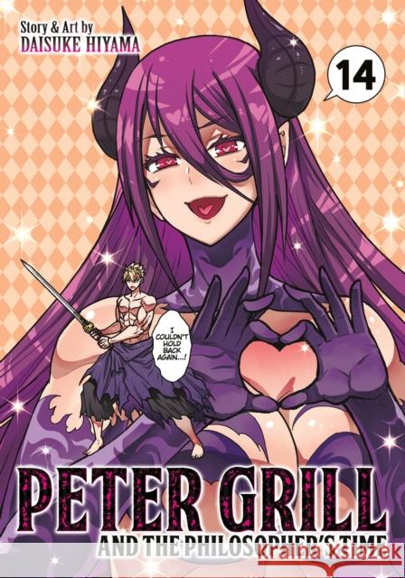 Peter Grill and the Philosopher's Time Vol. 14 Daisuke Hiyama 9798893731620 Seven Seas Entertainment, LLC - książka