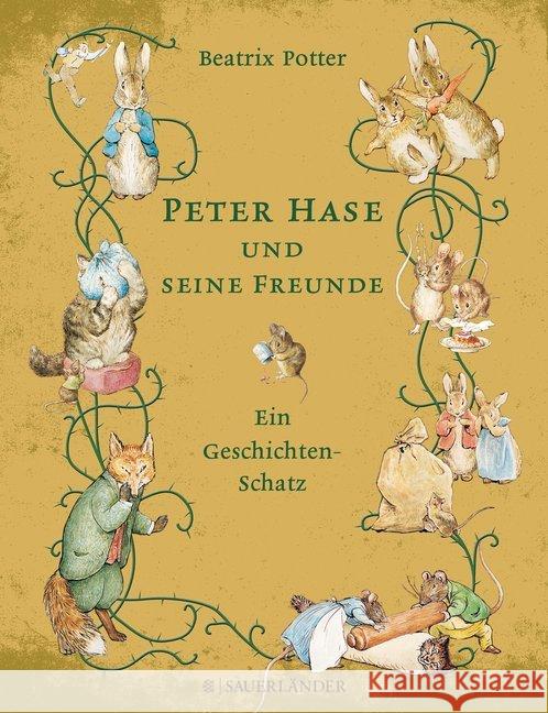 Peter Hase und seine Freunde : Ein Geschichten-Schatz Potter, Beatrix 9783737360241 FISCHER Sauerländer - książka