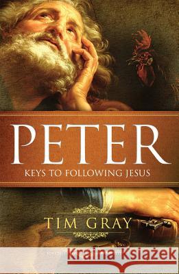 Peter: Keys to Following Jesus Tim Gray 9781621640707 Ignatius Press - książka