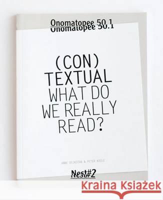 Peter Koole & Anne Dijkstra: (Con) Textual: What Do We Really Read? Bas Kwakman, Frank Lubbers, Freek Lomme 9789078454441 Onomatopee - książka