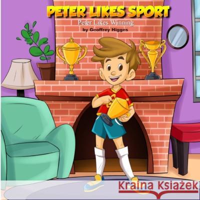 Peter Likes Sports Geoffrey Higges Kaushik Ghosh  9780645324150 Cool Video - książka