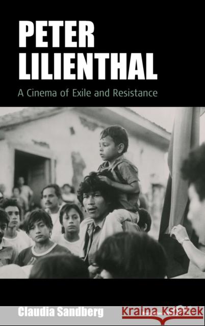 Peter Lilienthal: A Cinema of Exile and Resistance Claudia Sandberg 9781800730915 Berghahn Books - książka