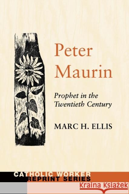 Peter Maurin Marc H. Ellis 9781608990603 Wipf & Stock Publishers - książka