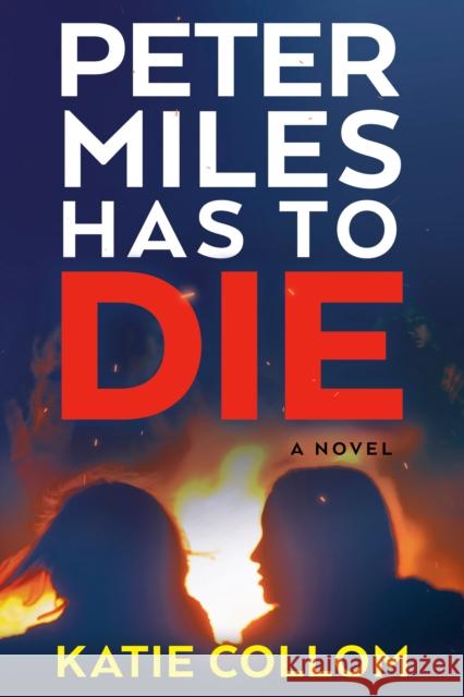 Peter Miles Has to Die Katie Collom 9780593974612 Bantam - książka