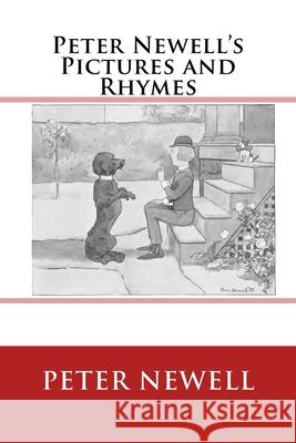 Peter Newell's Pictures and Rhymes: The Original Edition of 1903 Newell, Peter 9783959402293 Reprint Publishing - książka