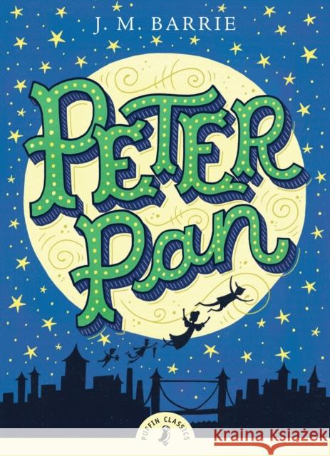 Peter Pan J M Barrie 9780141322575 Penguin Random House Children's UK - książka