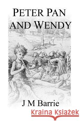 Peter Pan And Wendy Barrie, James Matthew 9781983650659 Createspace Independent Publishing Platform - książka