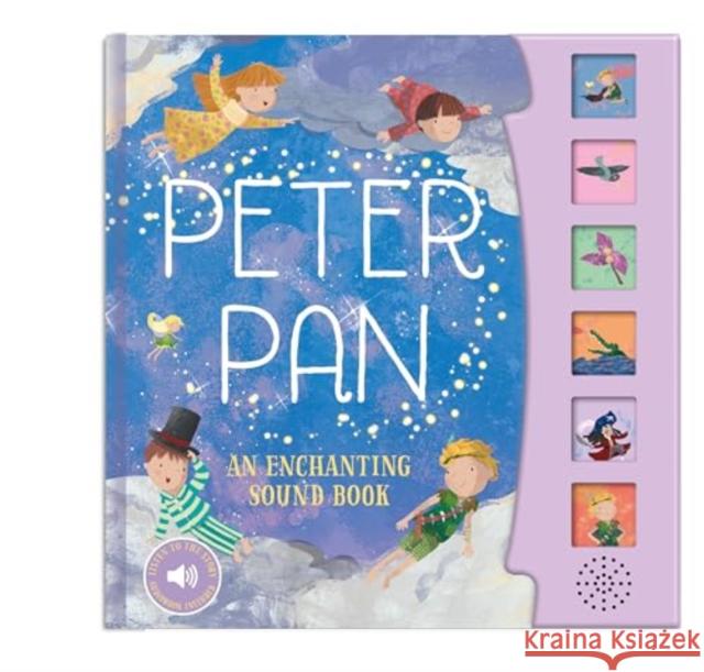 Peter Pan Fairy Tale Sound Book Anna Gough 9781835091661 North Parade Books - książka