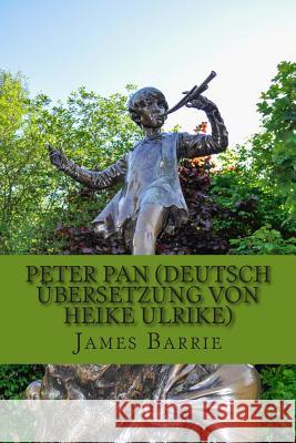 Peter Pan (Translated) James M. Barrie Heike Ulrike 9781507629567 Createspace - książka