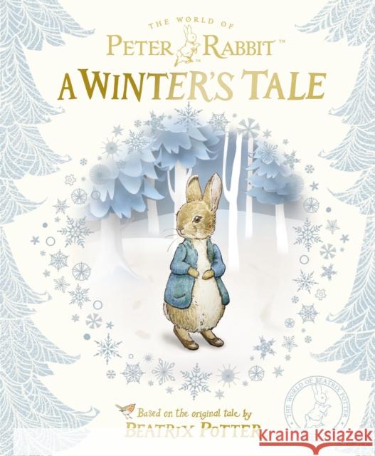 Peter Rabbit: A Winter's Tale Potter, Beatrix 9780241351819 Penguin Random House Children's UK - książka