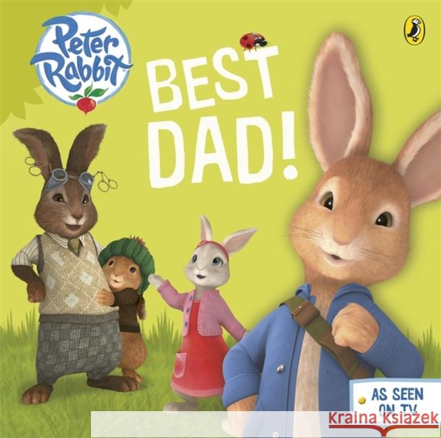 Peter Rabbit Animation: Best Dad! Beatrix Potter 9780723295693 FREDERICK WARNE - książka