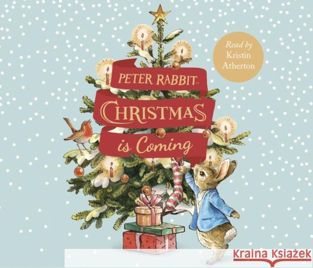 Peter Rabbit: Christmas is Coming Beatrix Potter 9780241504789 Penguin Random House Children's UK - książka