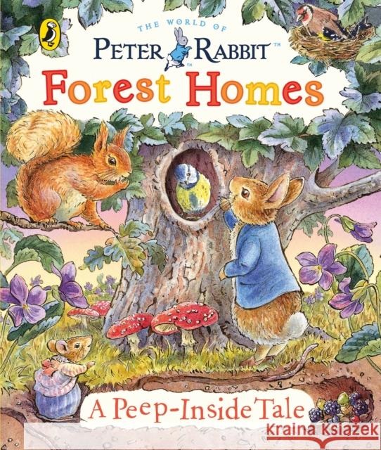 Peter Rabbit: Forest Homes A Peep-Inside Tale Beatrix Potter 9780241618189 Penguin Random House Children's UK - książka