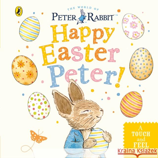 Peter Rabbit: Happy Easter Peter! Beatrix Potter 9780241437629 Penguin Random House Children's UK - książka