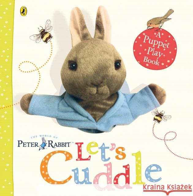 Peter Rabbit Let's Cuddle Beatrix Potter 9780723269076 Penguin Random House Children's UK - książka