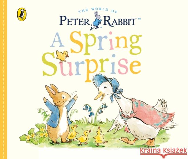 Peter Rabbit Tales: A Spring Surprise Beatrix Potter 9780241355077 Penguin Random House Children's UK - książka