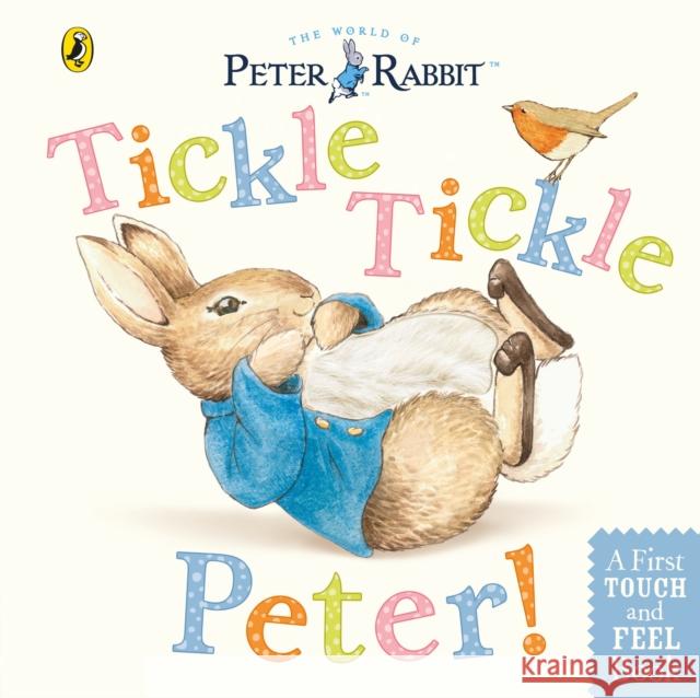Peter Rabbit: Tickle Tickle Peter! Beatrix Potter 9780723267201 Penguin Random House Children's UK - książka