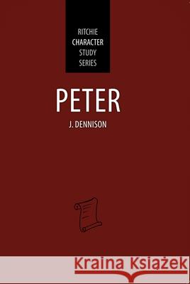 Peter: Ritchie Character Study Series John Dennison 9781914273414 John Ritchie Ltd - książka
