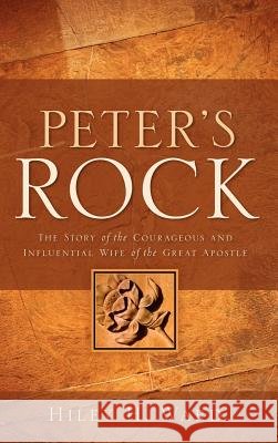 Peter's Rock Hiley H Ward (Temple University) 9781597817165 Xulon Press - książka