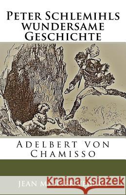 Peter Schlemihls wundersame Geschichte Von Chamisso, Adelbert 9781985778559 Createspace Independent Publishing Platform - książka