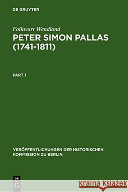 Peter Simon Pallas (1741-1811): Materialien Einer Biographie Wendland, Folkwart 9783110129977 De Gruyter - książka