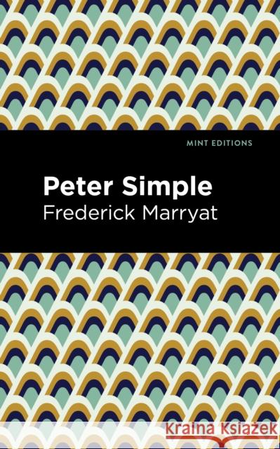 Peter Simple Frederick Marryat Mint Editions 9781513133591 Mint Editions - książka