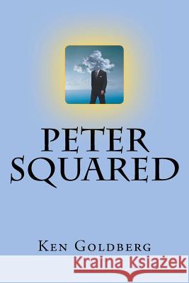 Peter Squared Ken Goldberg 9780615665061 Wyndmoor Press - książka