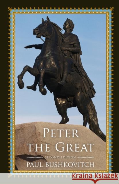 Peter the Great Paul Bushkovitch 9781442254626 Rowman & Littlefield Publishers - książka