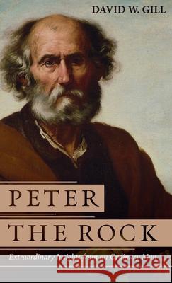 Peter the Rock David W. Gill 9781532699450 Wipf & Stock Publishers - książka