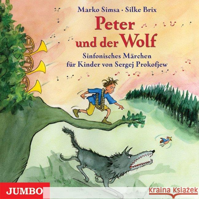 Peter und der Wolf, 1 Audio-CD : Ein sinfonisches Märchen für Kinder Prokofjew, Sergej 9783895925344 Jumbo Neue Medien - książka