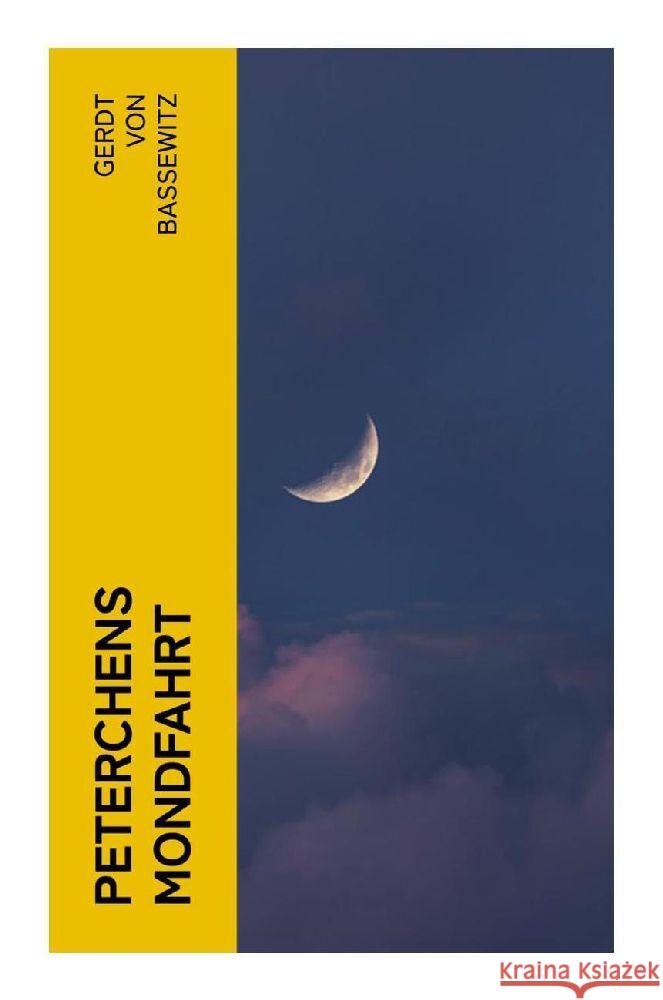 Peterchens Mondfahrt Bassewitz, Gerdt von 9788027362820 e-artnow - książka