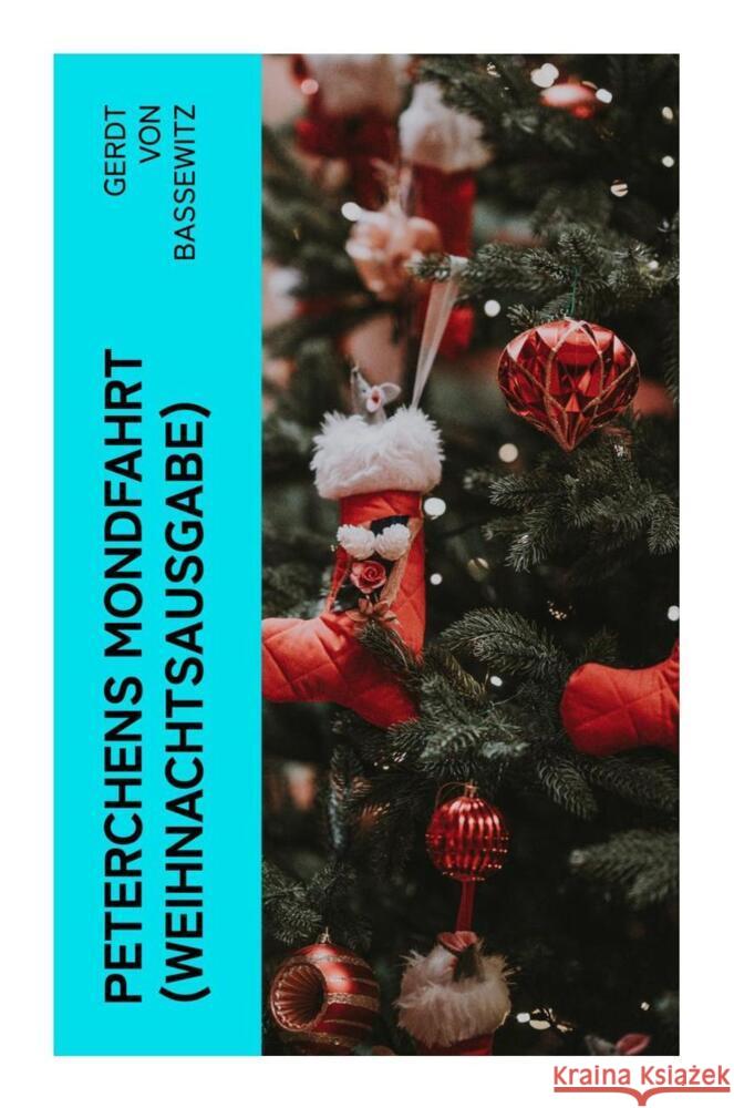 Peterchens Mondfahrt (Weihnachtsausgabe) Bassewitz, Gerdt von 9788027357970 e-artnow - książka