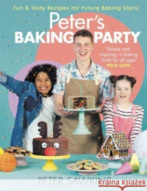 Peter's Baking Party: Fun & Tasty Recipes for Future Baking Stars! Peter Sawkins 9781785304149 Bonnier Books Ltd - książka