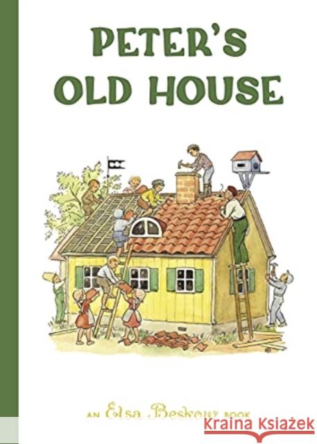 Peter's Old House Elsa Beskow 9781782507512 Floris Books - książka