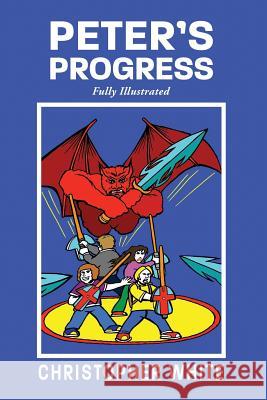 Peter's Progress Fred Chevalier Christopher White 9781097678976 Independently Published - książka