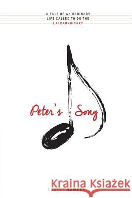 Peter's Song Robert Hawkes 9780648263968 Initiate Media Pty Ltd - książka