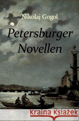 Petersburger Novellen Gogol, Nikolai W.   9783867415330 Europäischer Hochschulverlag - książka