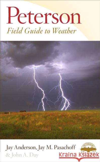 Peterson Field Guide to Weather Jay Anderson Jay Pasachoff John A. Day 9780547133317 Houghton Mifflin - książka