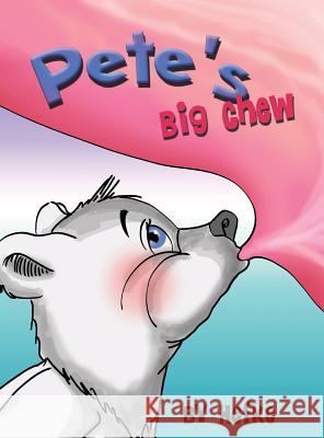 Pete's Big Chew Debbie J. Hefke Debbie J. Hefke 9780578493510 Debbie Hefke - książka