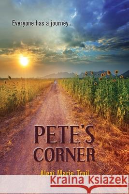 Pete's Corner Alexi Marie Trail 9781511808309 Createspace - książka