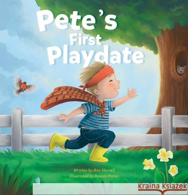 Pete's First Playdate Ann Harrell Renate Vermeulen-Potter 9781605376158 Clavis Publishing - książka