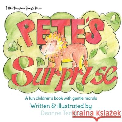 Pete's Surprise: A fun children's book with gentle morals Temple, Deanne Michelle 9780648001300 Deanne Temple - książka