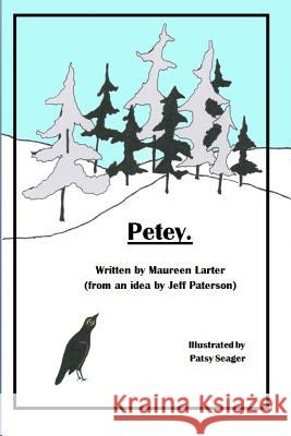 Petey: Missing the Migration Maureen Larter, Patsy Seager 9780987639387 Mlarter - książka