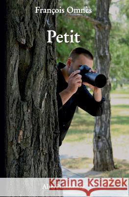 Petit Francois Omnes 9781515385974 Createspace - książka