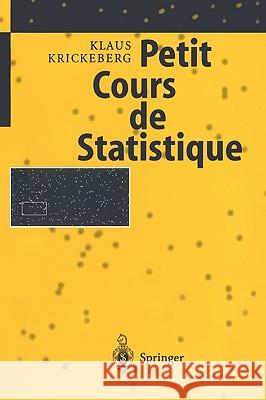 Petit Cours de Statistique Krickberg 9783540616092 SPRINGER-VERLAG BERLIN AND HEIDELBERG GMBH &  - książka