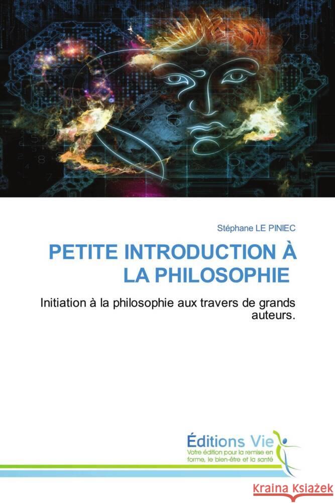 PETITE INTRODUCTION À LA PHILOSOPHIE LE PINIEC, Stephane 9786139597529 Éditions Vie - książka