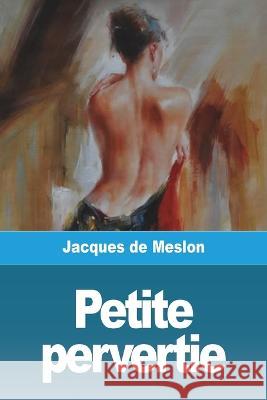 Petite pervertie Jacques de Meslon   9783988811363 Prodinnova - książka